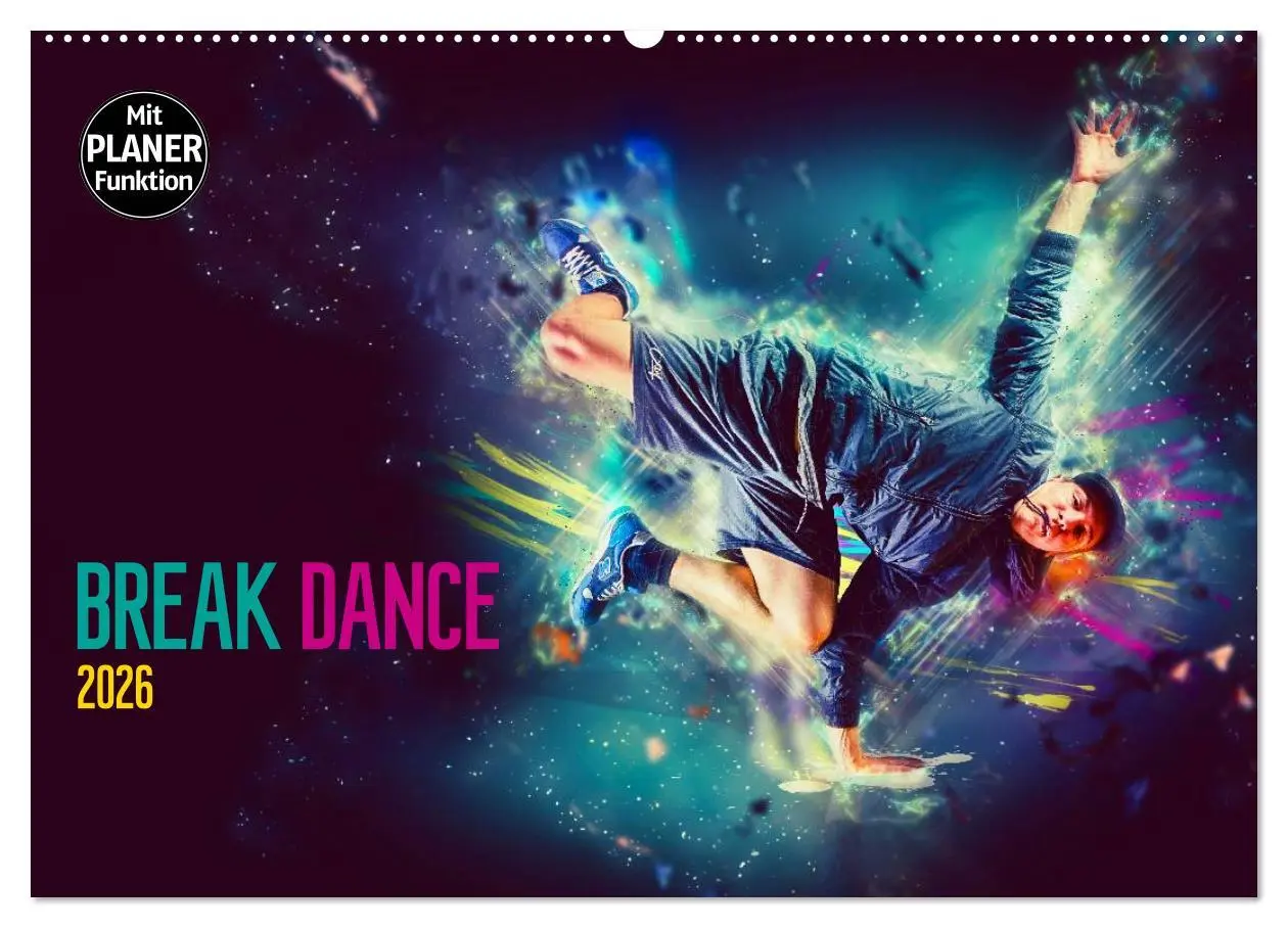 Cover: 9783457998199 | Break Dance (Wandkalender 2026 DIN A2 quer), CALVENDO Monatskalender