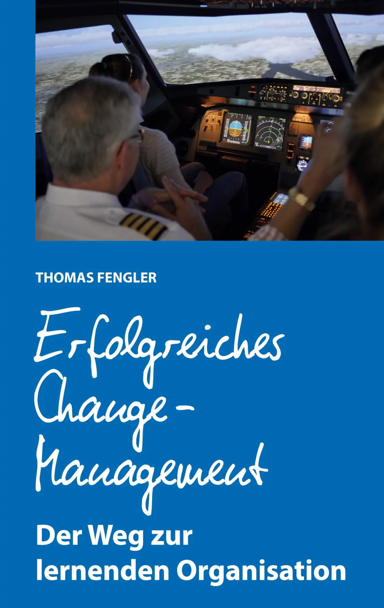 Cover: 9783752608199 | Erfolgreiches Change-Management | Der Weg zur lernenden Organisation