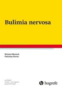 Cover: 9783801728199 | Bulimia nervosa | Simone Munsch (u. a.) | Taschenbuch | VIII | Deutsch