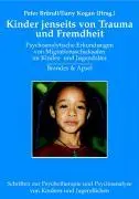 Cover: 9783860998199 | Kinder jenseits von Trauma und Fremdheit | Peter Bründl | Buch | 2005