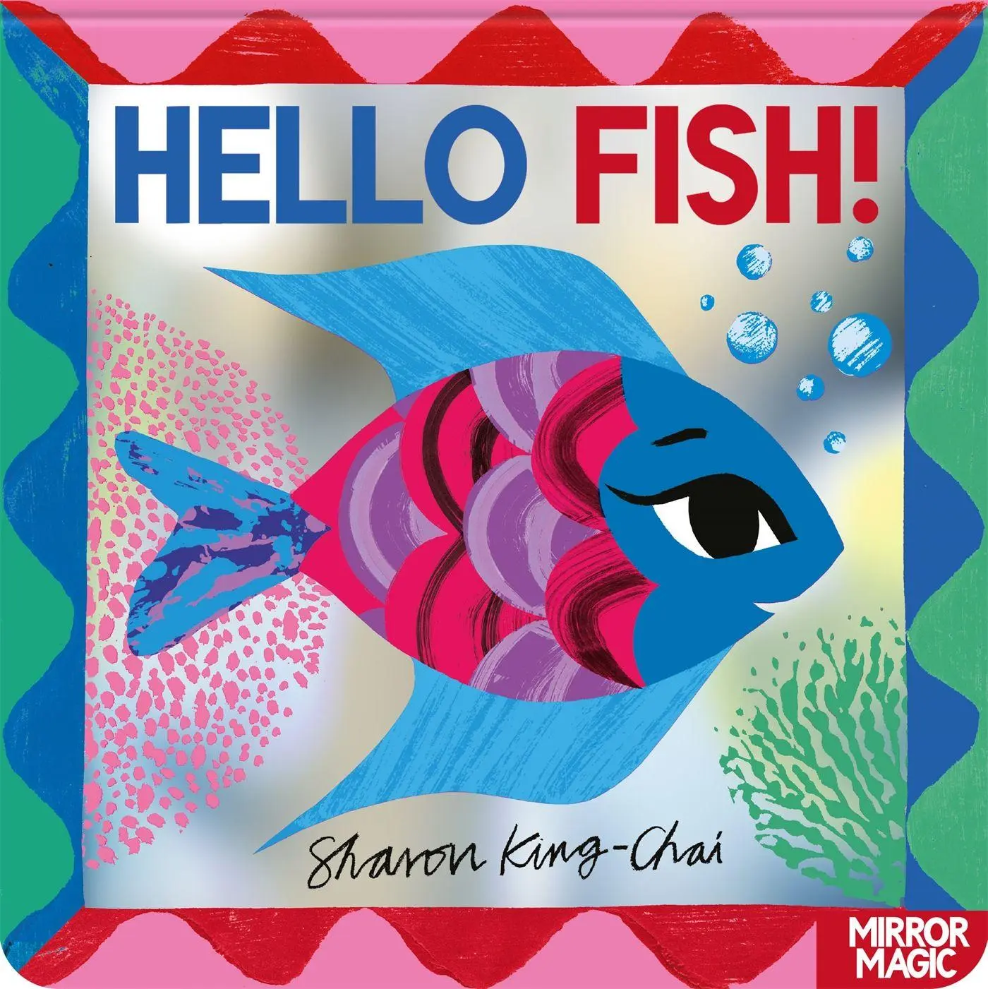 Cover: 9781035038299 | Hello Fish! | An underwater search-and-find mirror book | King-Chai