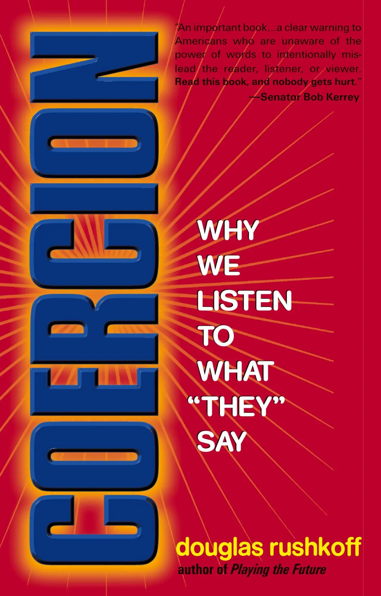 Cover: 9781573228299 | Coercion | Why We Listen to What "They" Say | Douglas Rushkoff | Buch