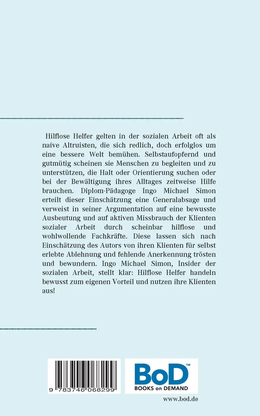 Rückseite: 9783746068299 | Die hilflosen Helfer und ihr Betrug | Ingo Michael Simon | Taschenbuch
