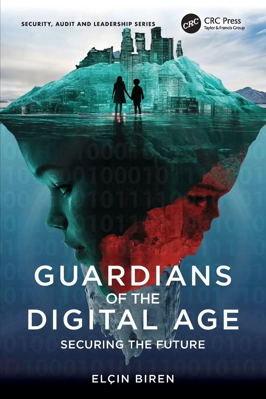 Cover: 9781032818399 | Guardians of the Digital Age | Securing the Future | Elçin Biren