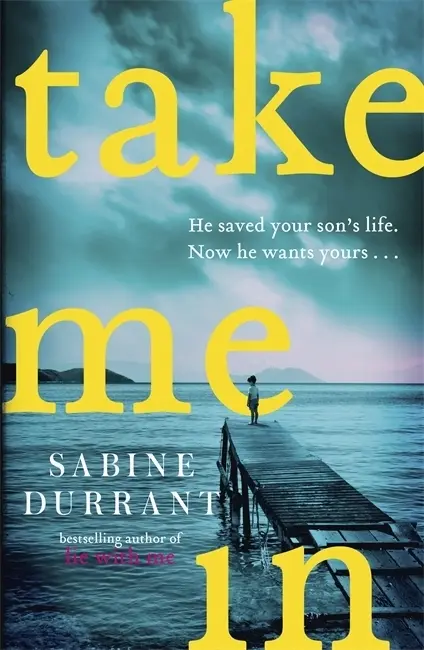 Cover: 9781473608399 | Take Me In | Sabine Durrant | Taschenbuch | Print PDF | 352 S. | 2019