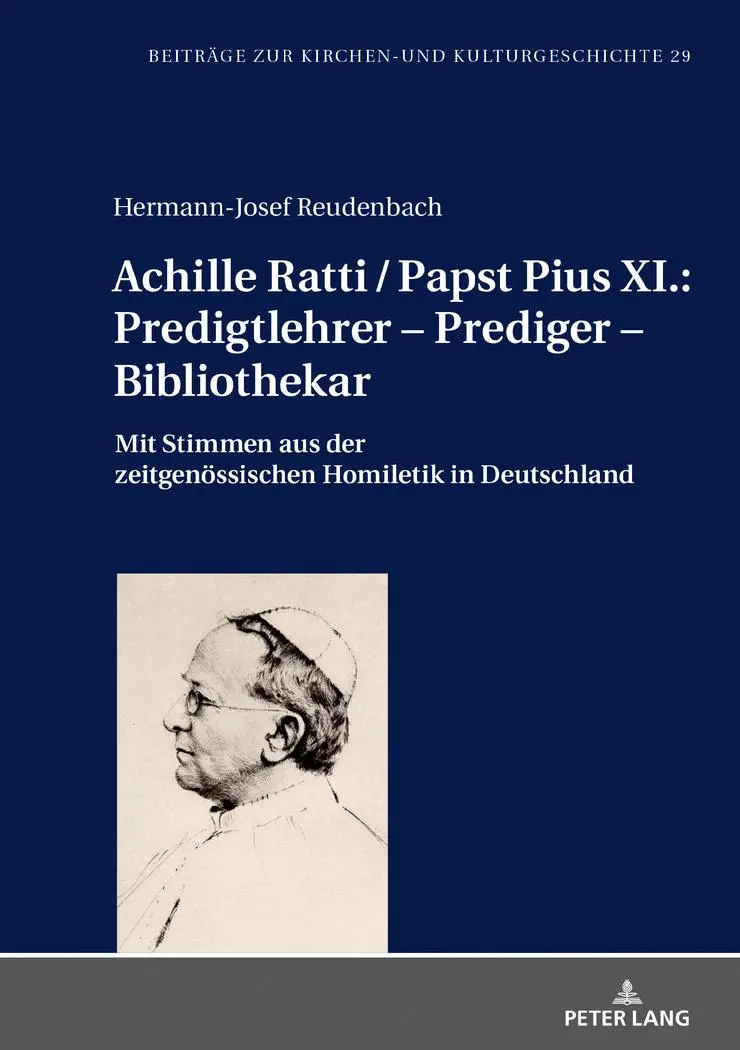 Cover: 9783631738399 | Achille Ratti / Papst Pius XI.: Predigtlehrer ¿ Prediger ¿...