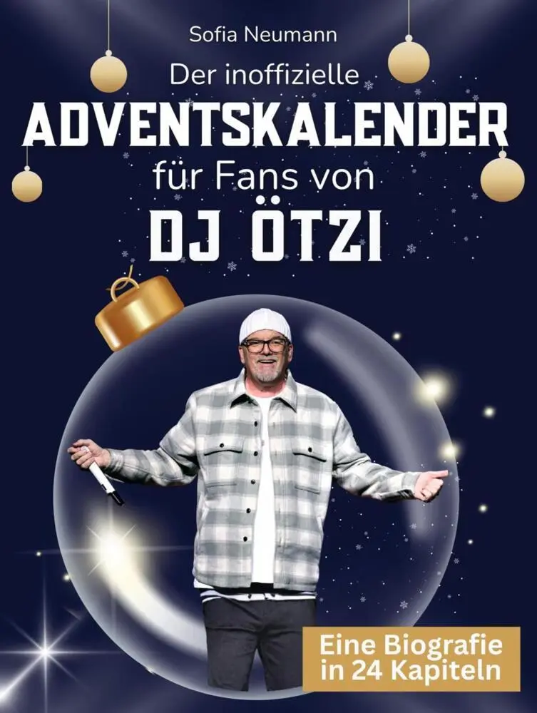 Cover: 9783695338399 | Der inoffizielle Adventskalender für Fans von DJ Ötzi | Sofia Neumann