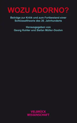 Cover: 9783938808399 | Wozu Adorno? | Georg Kohler (u. a.) | Buch | 300 S. | Deutsch | 2008