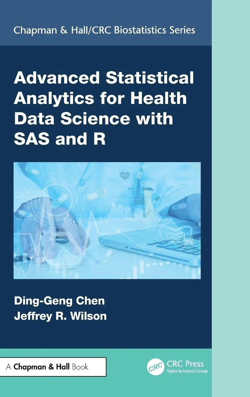 Cover: 9781032978499 | Advanced Statistical Analytics for Health Data Science with SAS and R
