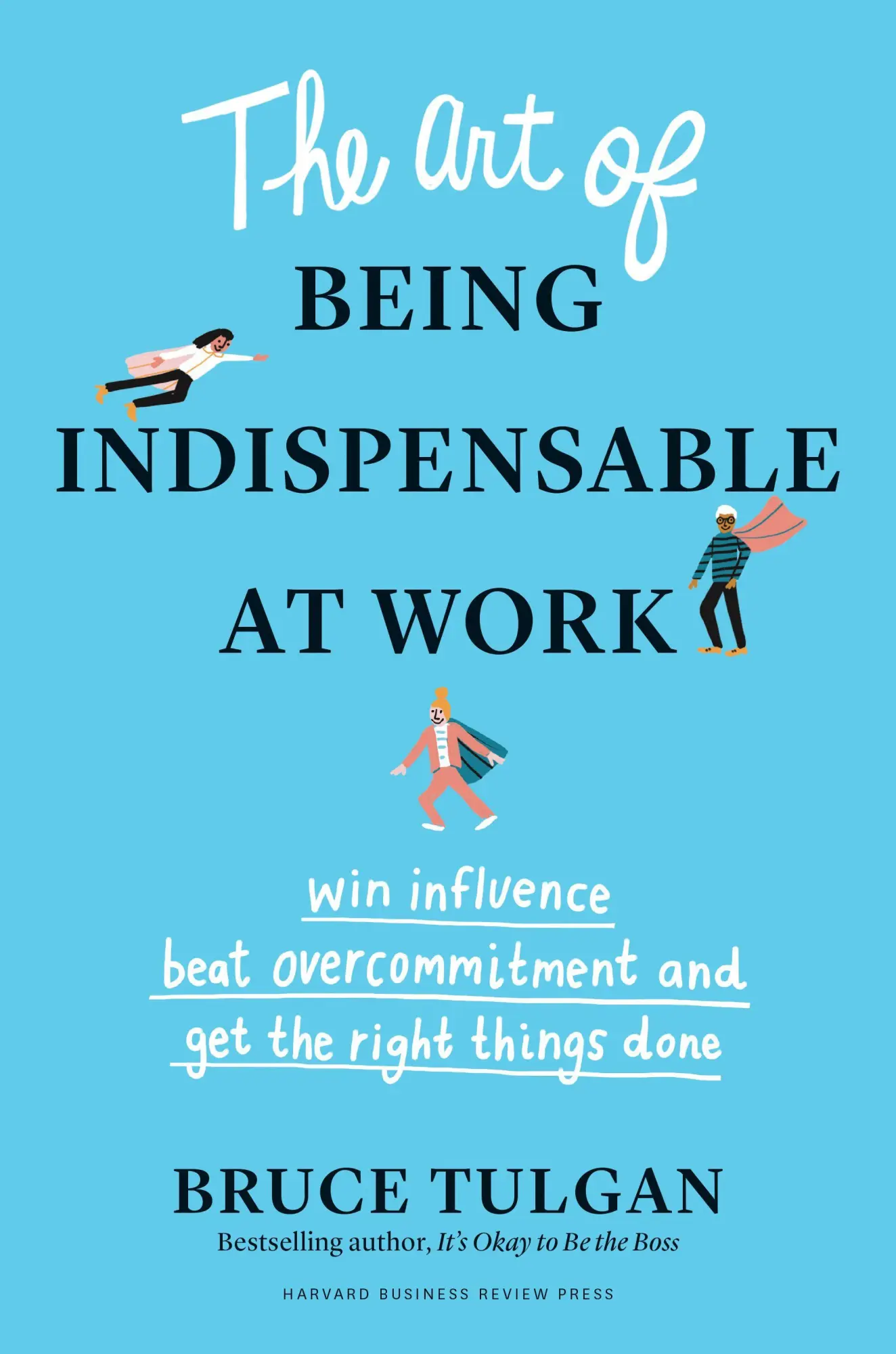 Cover: 9781633698499 | The Art of Being Indispensable at Work | Bruce Tulgan | Buch | 2020