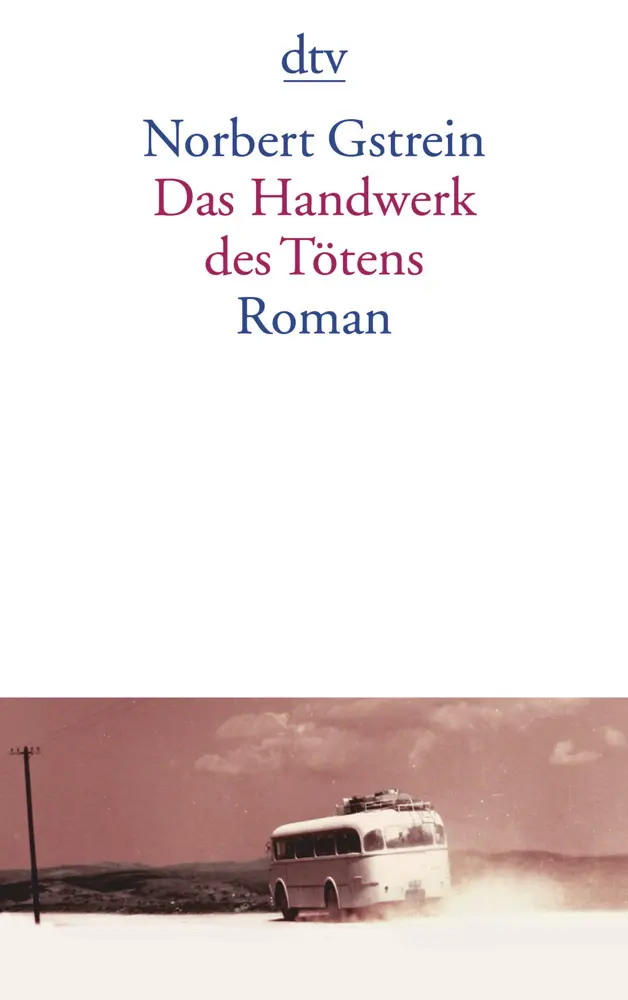Cover: 9783423138499 | Das Handwerk des Tötens | Norbert Gstrein | Taschenbuch | 384 S. | DTV