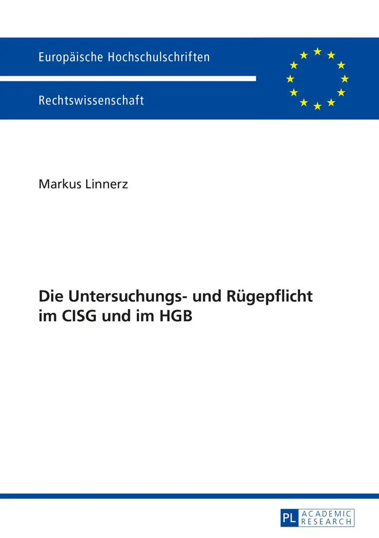 Cover: 9783631658499 | Die Untersuchungs- und Rügepflicht im CISG und im HGB | Markus Linnerz