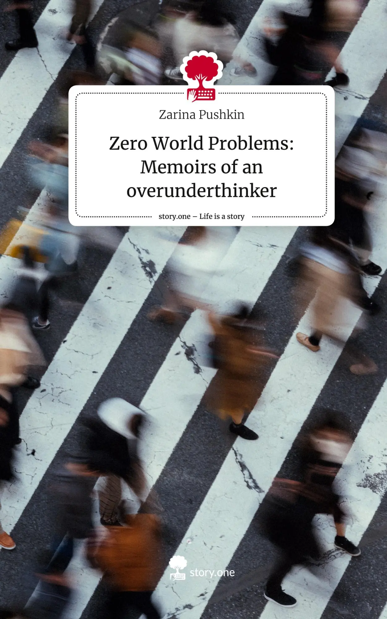 Cover: 9783711538499 | Zero World Problems: Memoirs of an overunderthinker. Life is a...