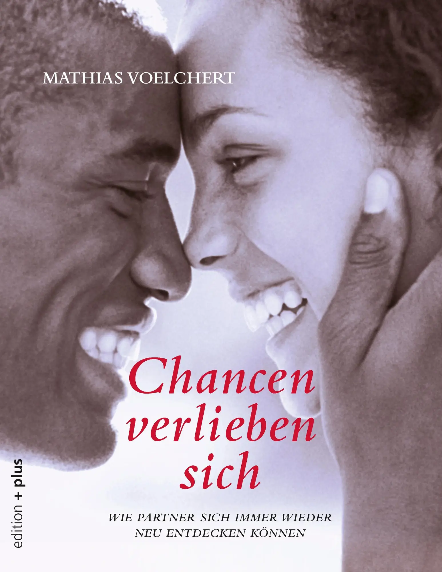Cover: 9783935758499 | Chancen verlieben sich | Mathias Voelchert | Taschenbuch | 192 S.