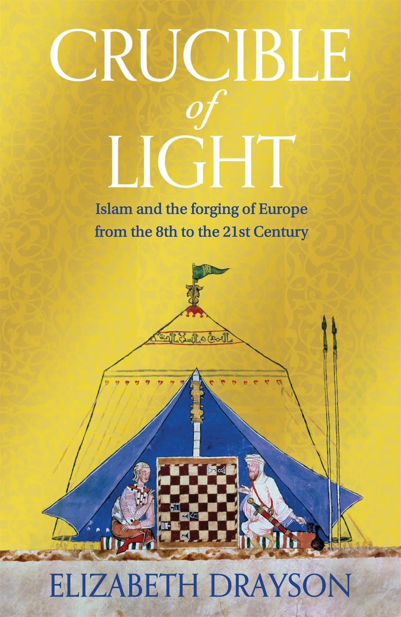 Cover: 9781035008599 | Crucible of Light | Islam and Europe from the 8th to the 21st Century