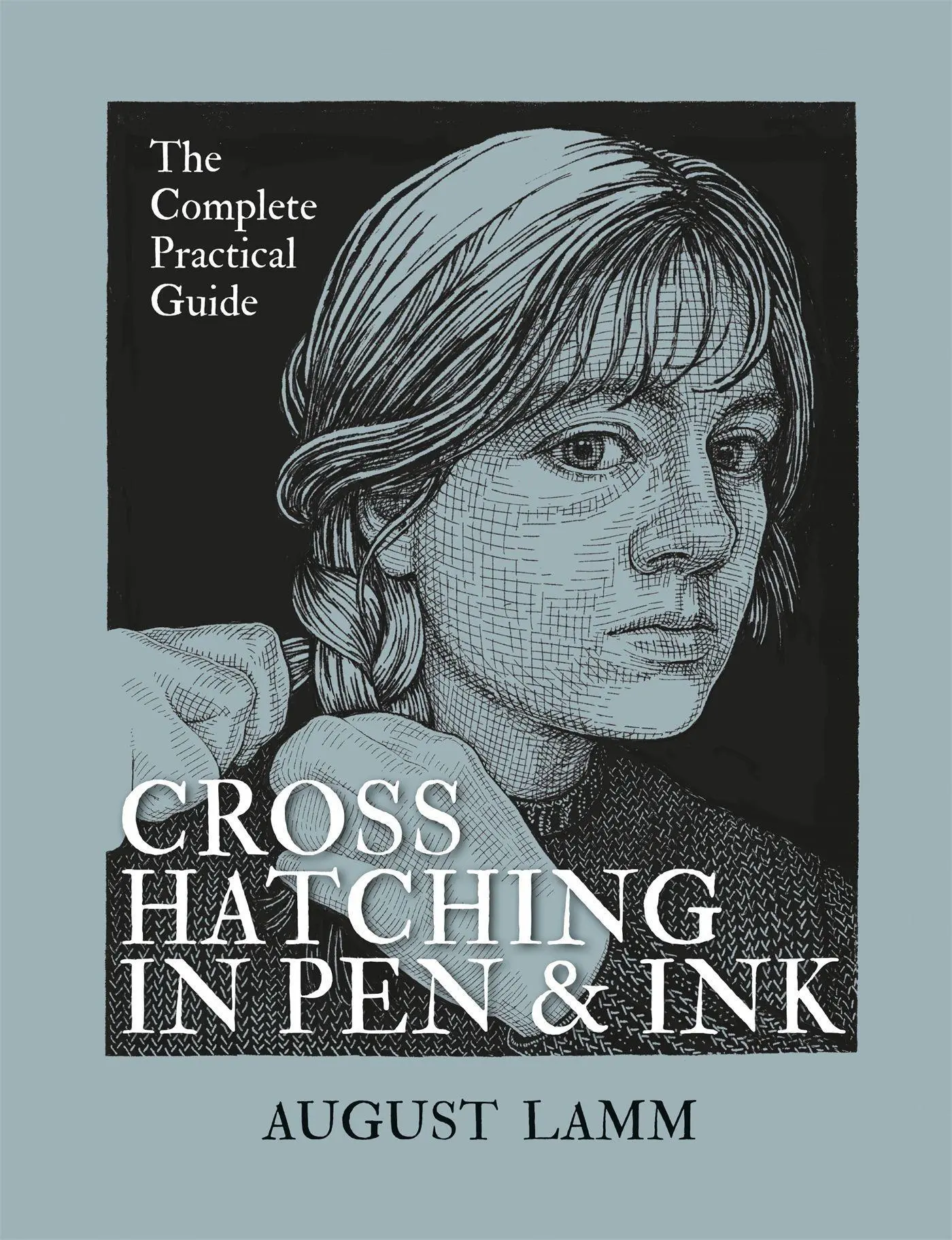 Cover: 9781781578599 | Crosshatching in Pen &amp; Ink | The Complete Practical Guide | Lamm