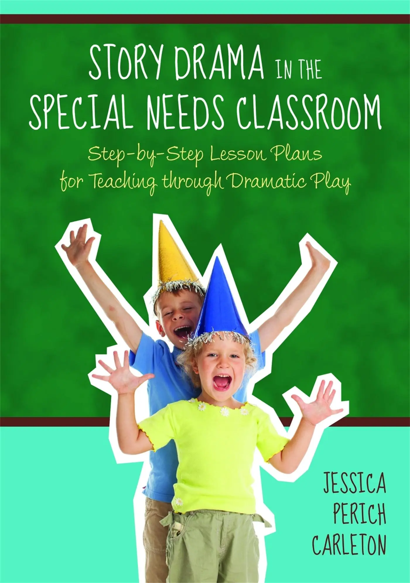 Cover: 9781849058599 | Story Drama in the Special Needs Classroom | Carleton | Taschenbuch