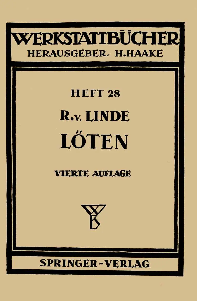 Das Löten (Werkstattbücher, 28, Band 28)