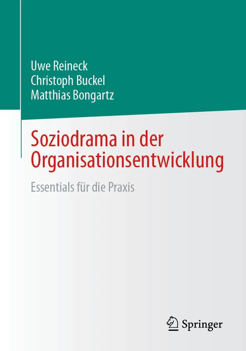 Cover: 9783658478599 | Soziodrama in der Organisationsentwicklung | Essentials für die Praxis