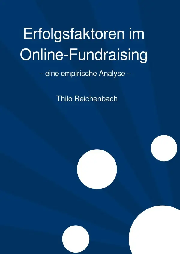 Cover: 9783753108599 | Erfolgsfaktoren im Online-Fundraising | thilo reichenbach | Buch