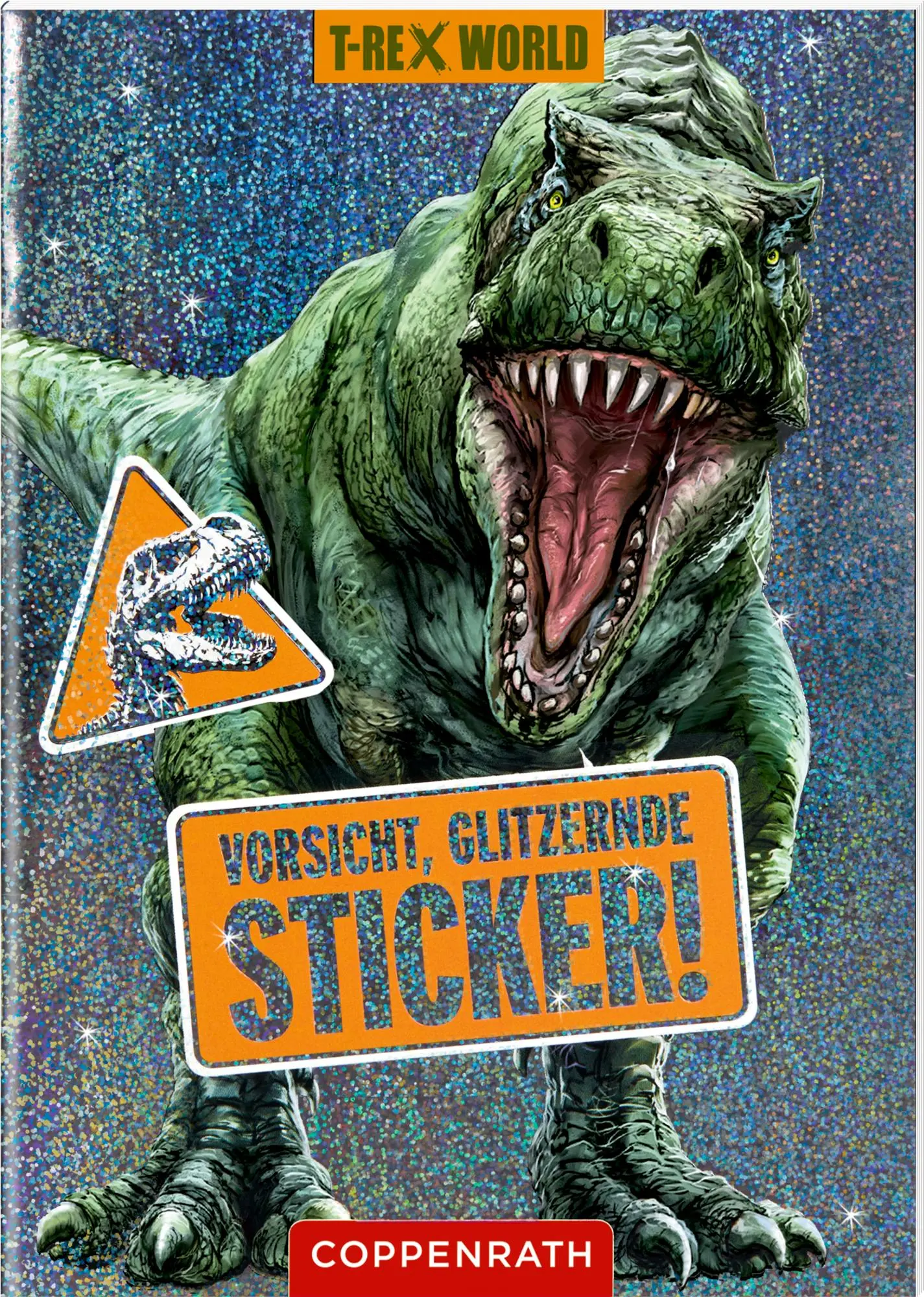 Cover: 4050003958699 | Vorsicht, glitzernde Sticker! (T-Rex World) | Raimund Frey | Buch