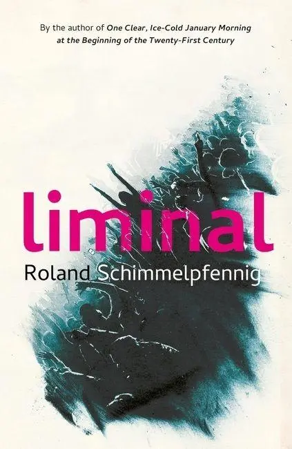 Cover: 9781529418699 | Liminal | Roland Schimmelpfennig | Taschenbuch | Englisch | 2023