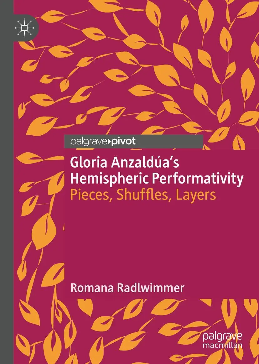 Cover: 9783031218699 | Gloria Anzaldúa's Hemispheric Performativity | Romana Radlwimmer | vii