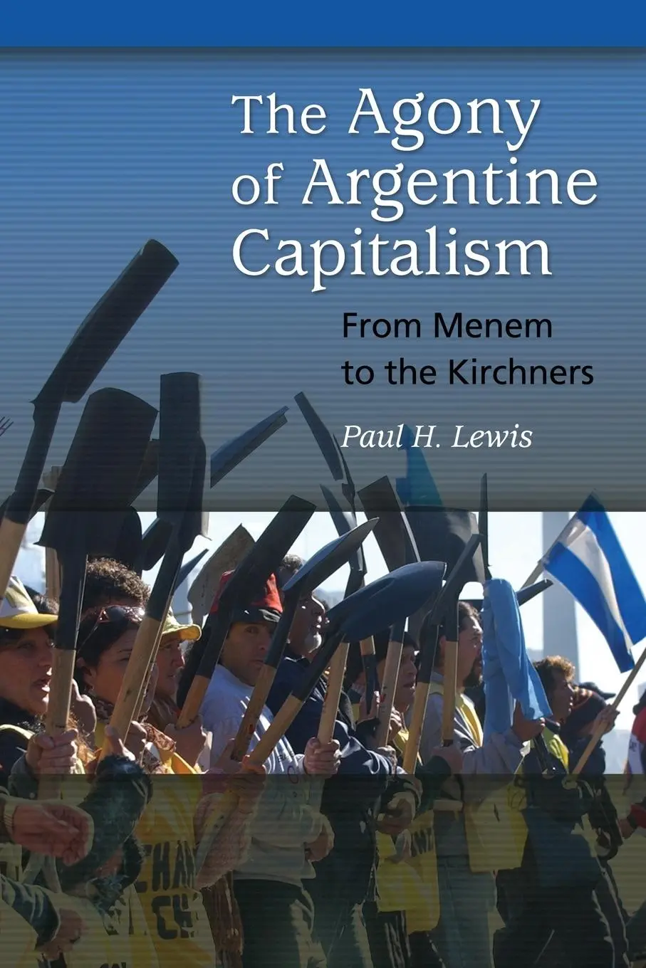 Cover: 9780313378799 | The Agony of Argentine Capitalism | From Menem to the Kirchners | Buch