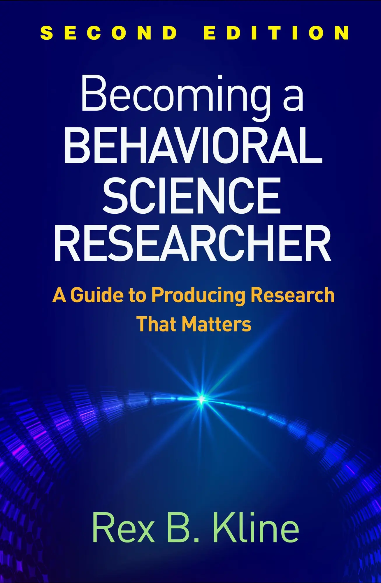 Cover: 9781462538799 | Becoming a Behavioral Science Researcher | Rex B Kline | Taschenbuch