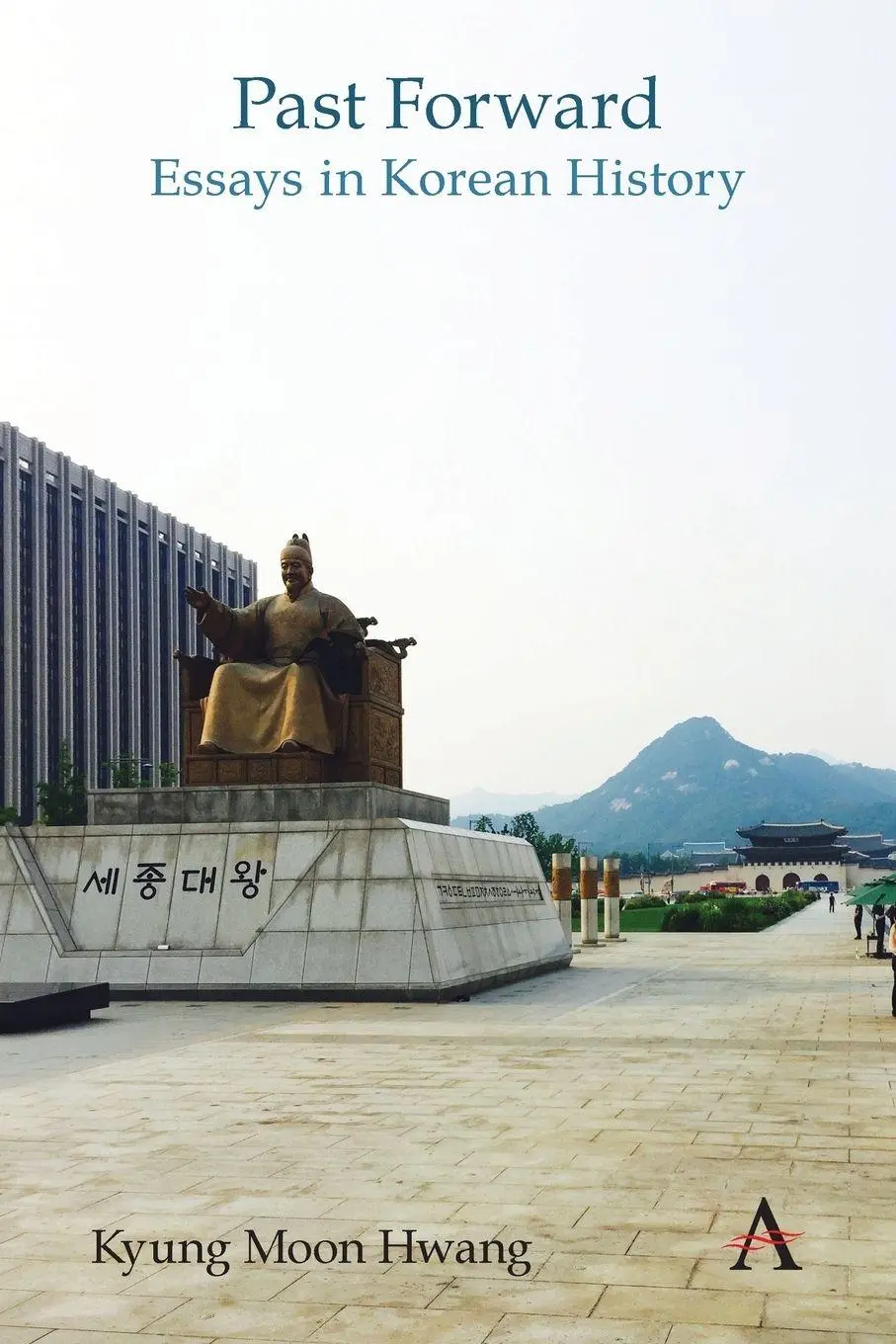 Cover: 9781783088799 | Past Forward | Essays in Korean History | Kyung Moon Hwang | Buch