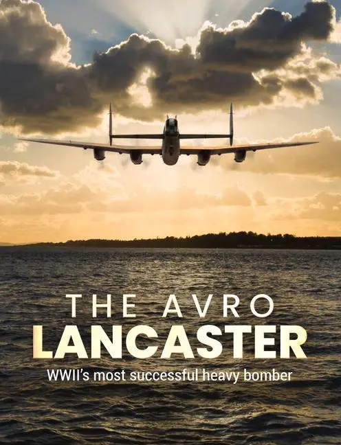 Cover: 9781912918799 | The Avro Lancaster | Wwii's Most Successful Heavy Bomber | Mike Lepine