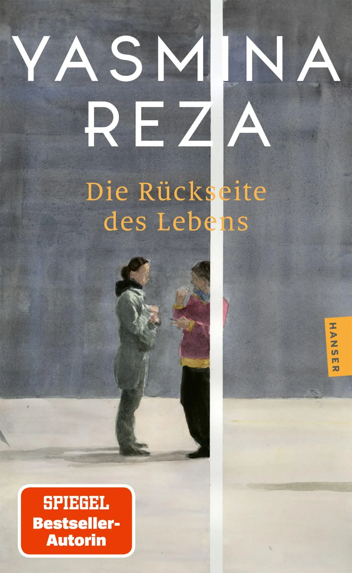 Cover: 9783446288799 | Die Rückseite des Lebens | Yasmina Reza | Taschenbuch | 208 S. | 2026
