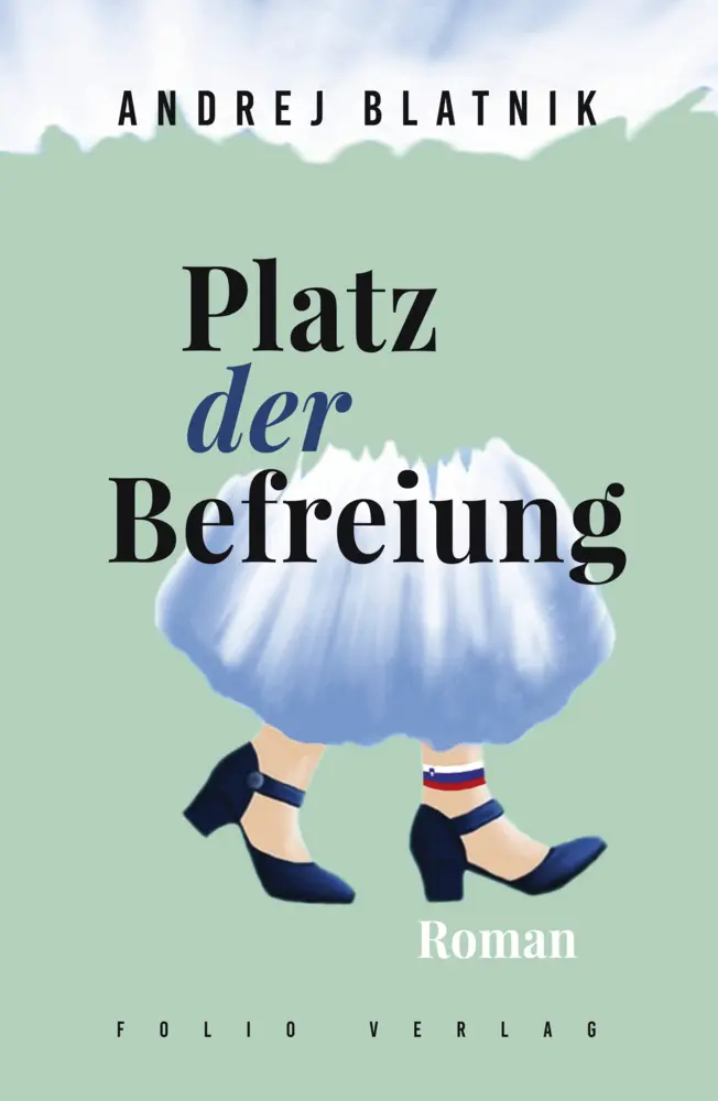 Cover: 9783852568799 | Platz der Befreiung | Andrej Blatnik | Buch | 251 S. | Deutsch | 2023