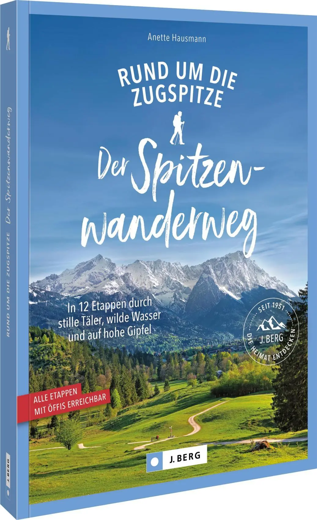 Cover: 9783862468799 | Der Spitzenwanderweg rund um die Zugspitze | Anette Hausmann | Buch