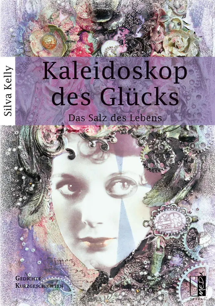 Cover: 9783944948799 | Kaleidoskop des Glücks | Silva Kelly | Taschenbuch | 208 S. | Deutsch