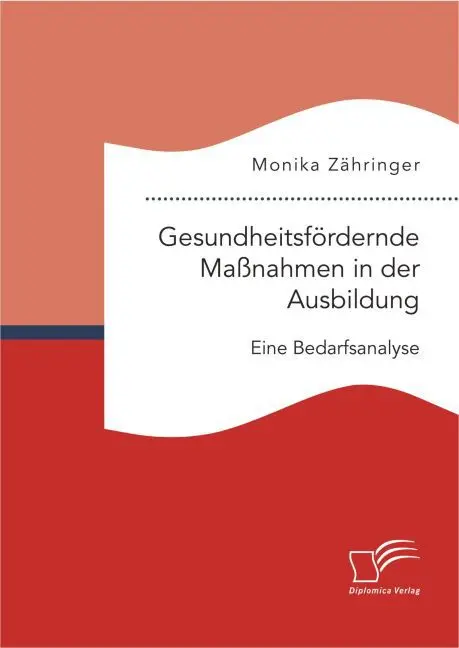 Cover: 9783959348799 | Gesundheitsfördernde Maßnahmen in der Ausbildung: Eine Bedarfsanalyse