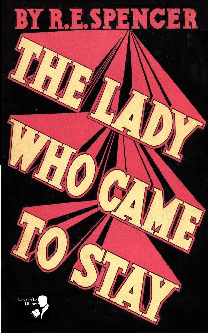 Cover: 9780981488899 | The Lady Who Came to Stay &amp; the Elixir of Life (Lovecraft's Library)