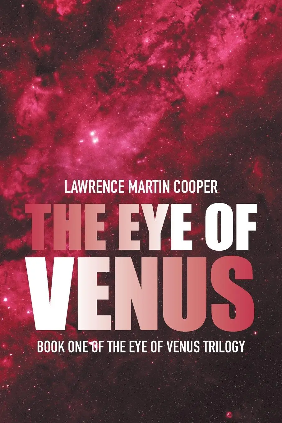 Cover: 9781664108899 | The Eye of Venus | Book One of the Eye of Venus Trilogy | Cooper