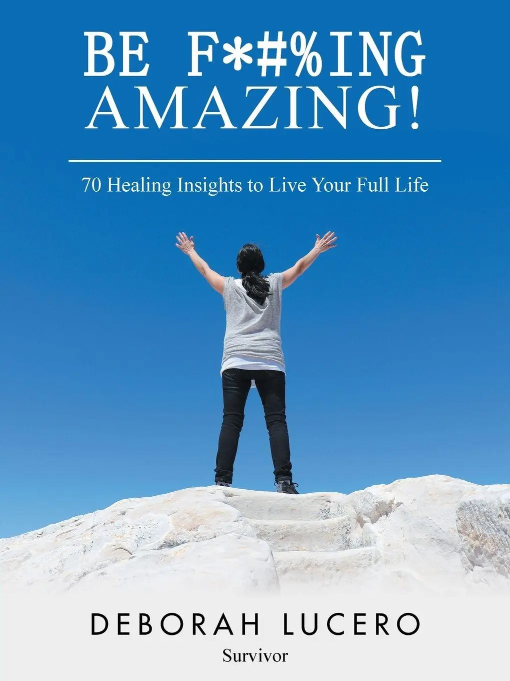 Cover: 9781982208899 | Be F*#%Ing Amazing! | 70 Healing Insights to Live Your Full Life