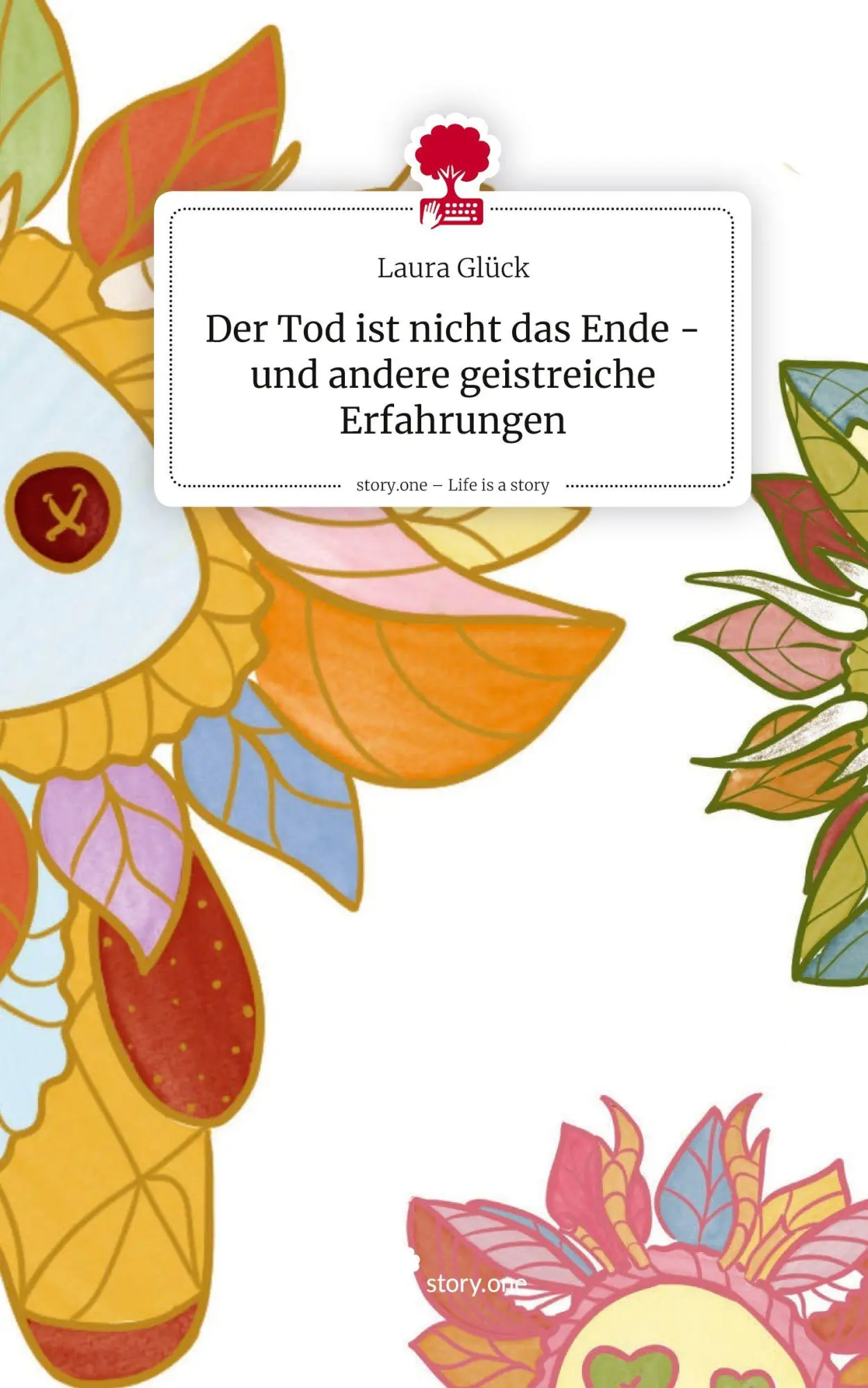 Cover: 9783711598899 | Der Tod ist nicht das Ende - und andere geistreiche Erfahrungen....