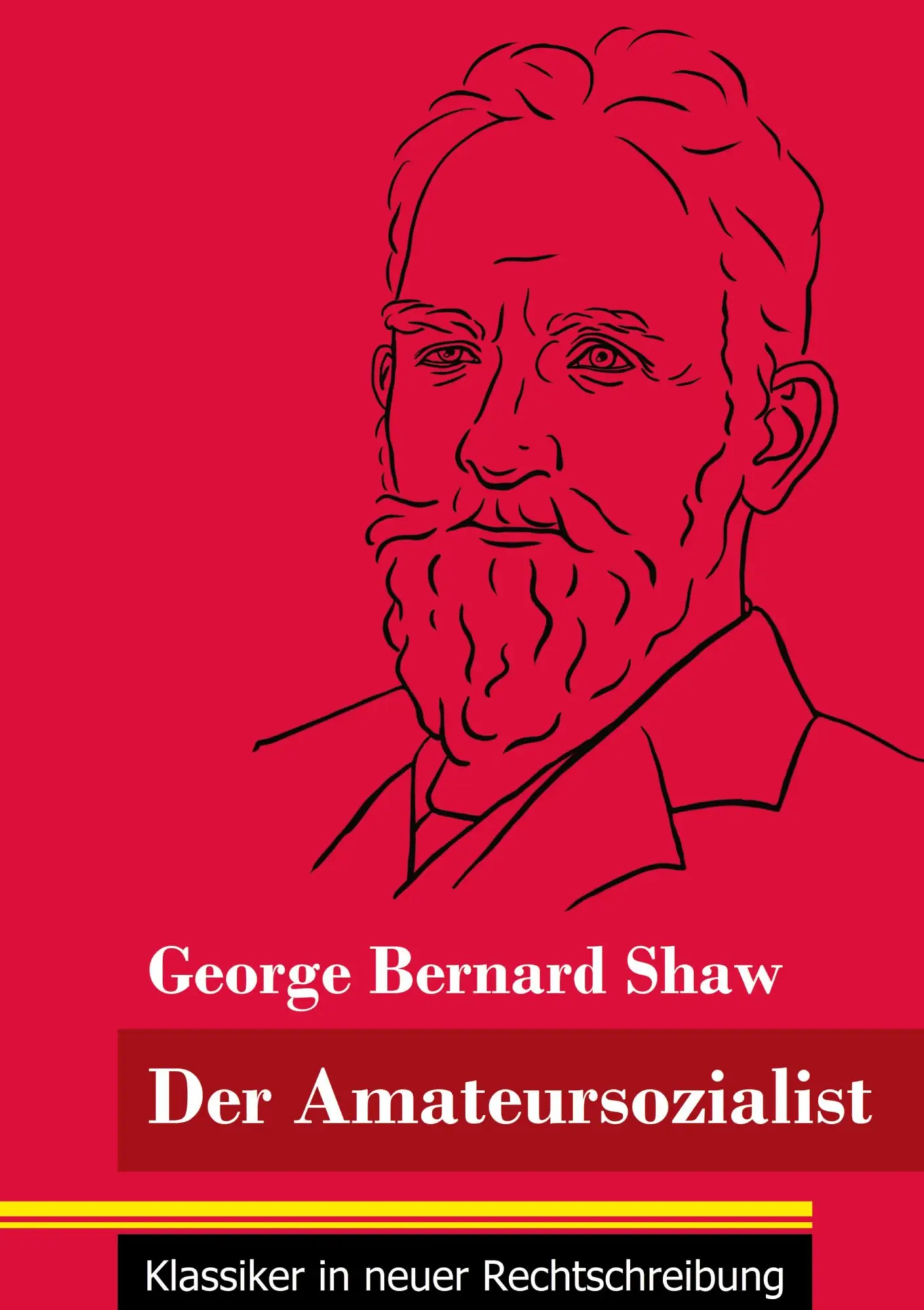 Cover: 9783847848899 | Der Amateursozialist | (Band 33, Klassiker in neuer Rechtschreibung)