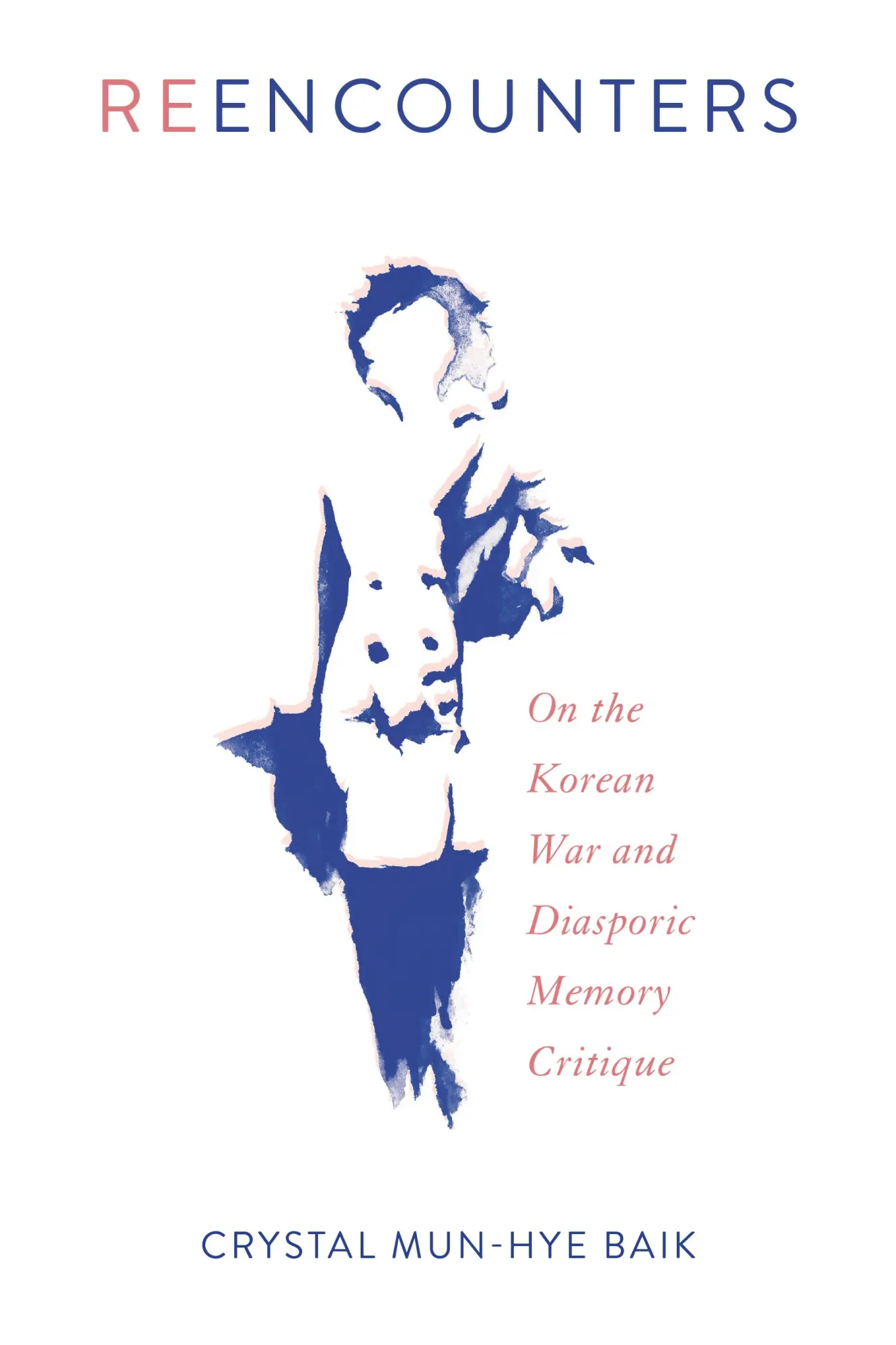 Cover: 9781439918999 | Reencounters | On the Korean War and Diasporic Memory Critique | Baik