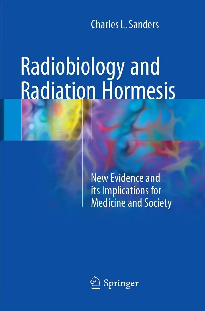 Cover: 9783319858999 | Radiobiology and Radiation Hormesis | Charles L. Sanders | Taschenbuch