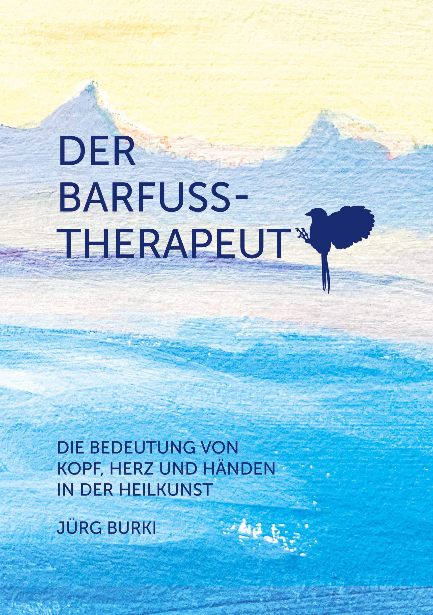 Cover: 9783384108999 | Der Barfusstherapeut | Jürg Burki | Buch | 204 S. | Deutsch | 2024