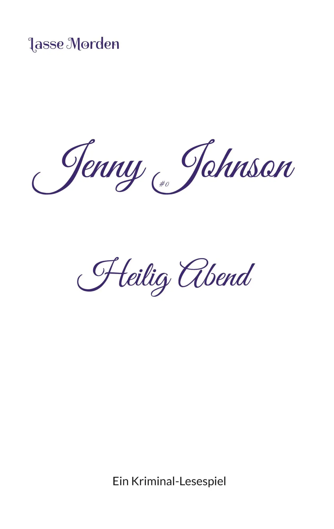 Cover: 9783769318999 | Jenny Johnson #0 Heilig Abend | Ein Kriminal-Lesespiel | Lasse Morden