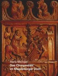Cover: 9783831138999 | Das Chorgestühl im Magdeburger Dom | Hans Michael | Taschenbuch | 2002