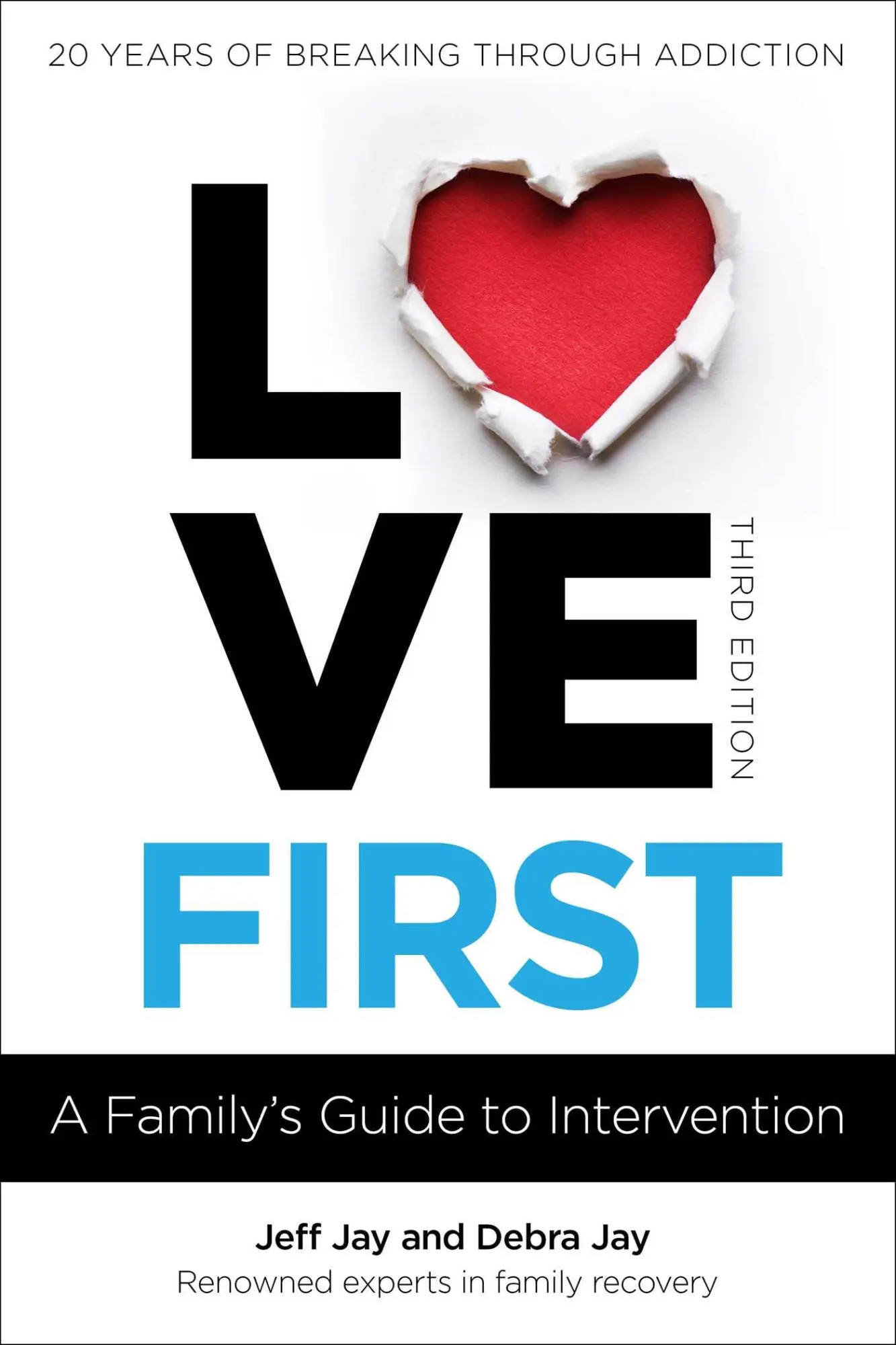 Cover: 9781616499099 | Love First | A Family's Guide to Intervention | Debra Jay (u. a.)