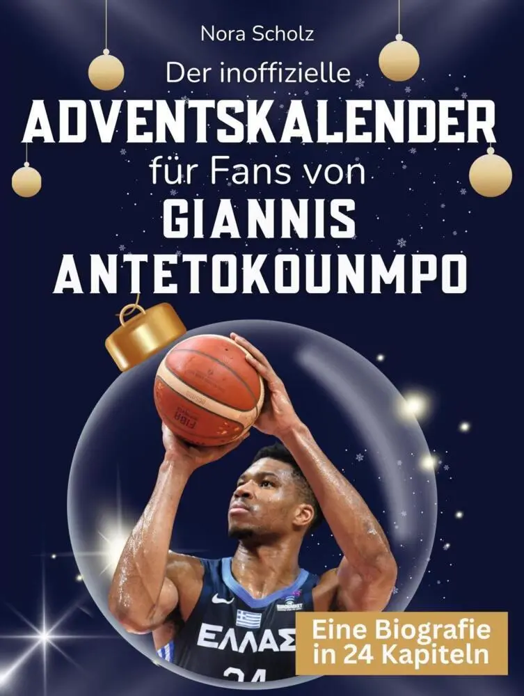 Cover: 9783695339099 | Der inoffizielle Adventskalender für Fans von Giannis Antetokounmpo