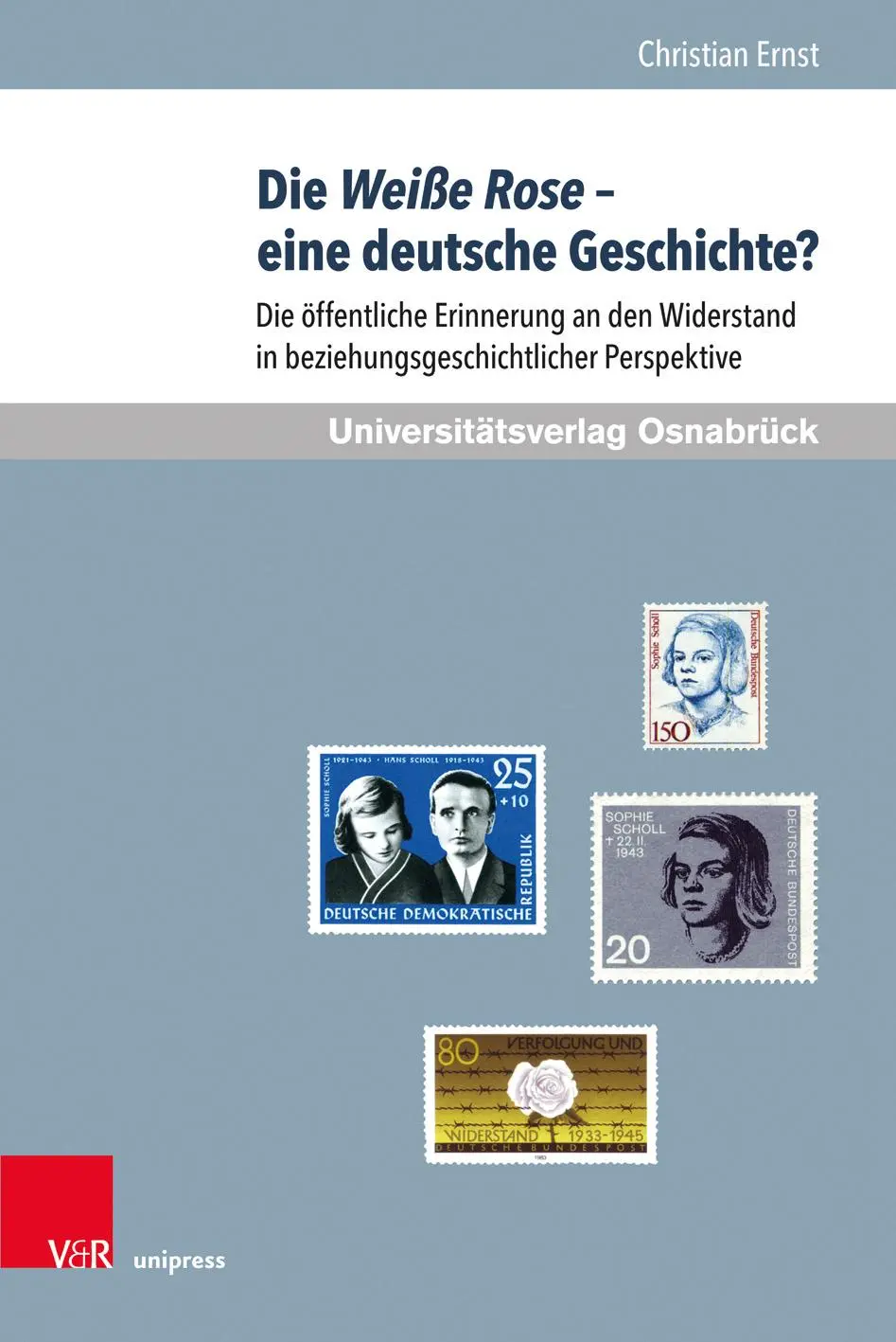 Cover: 9783847109099 | Die Weiße Rose - eine deutsche Geschichte? | Christian Ernst | Buch