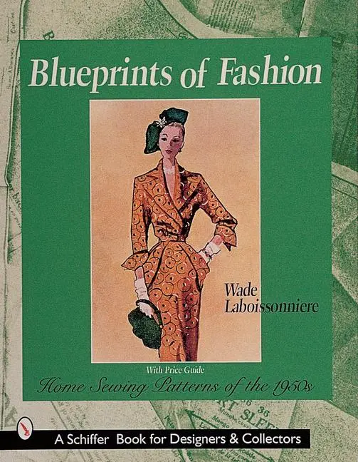 Cover: 9780764309199 | Blueprints of Fashion | Home Sewing Patterns of the 1950s | Buch